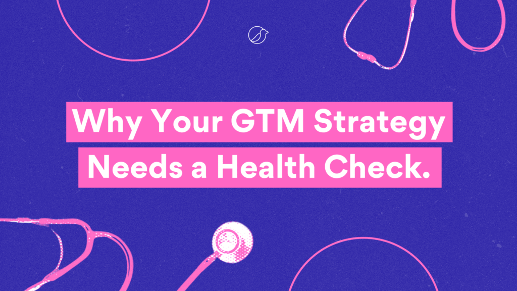 Alt text: Visual graphic with stethoscope illustrations and the phrase “Why Your GTM Strategy Needs a Health Check,” representing the article of the same name and highlighting the keyword GTM strategy.